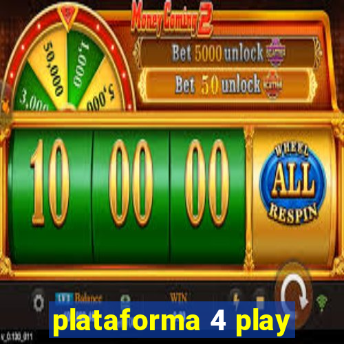 plataforma 4 play